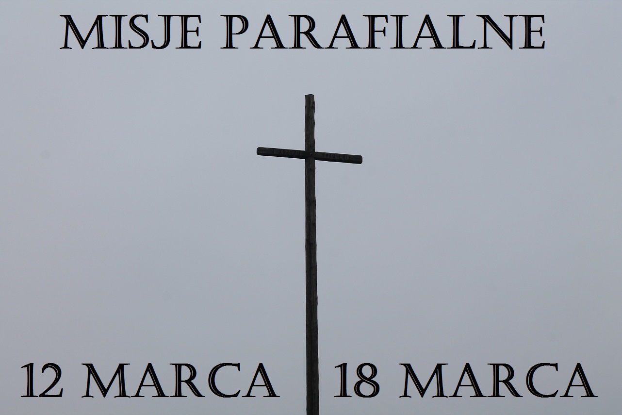 Misje Parafialne   12 – 18 marca 2018